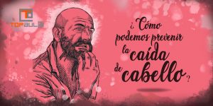 ¿Cómo podemos prevenir la caída de cabello? - www.topaula.com