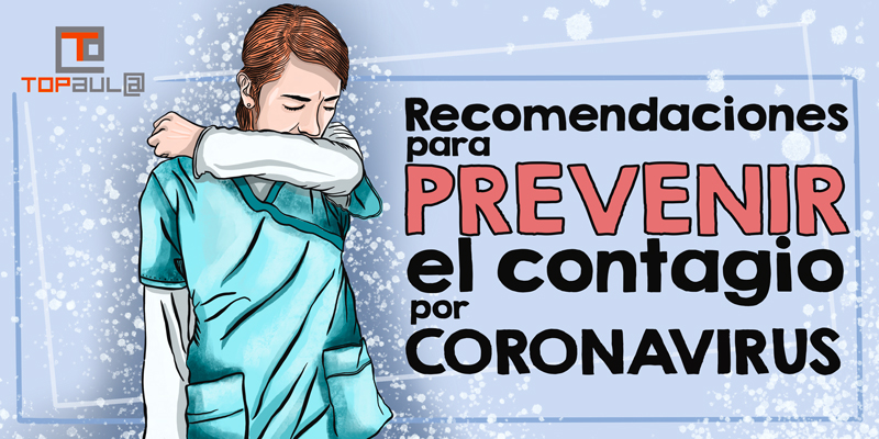 Recomendaciones para prevenir el contagio por coronavirus - www.topaula.com